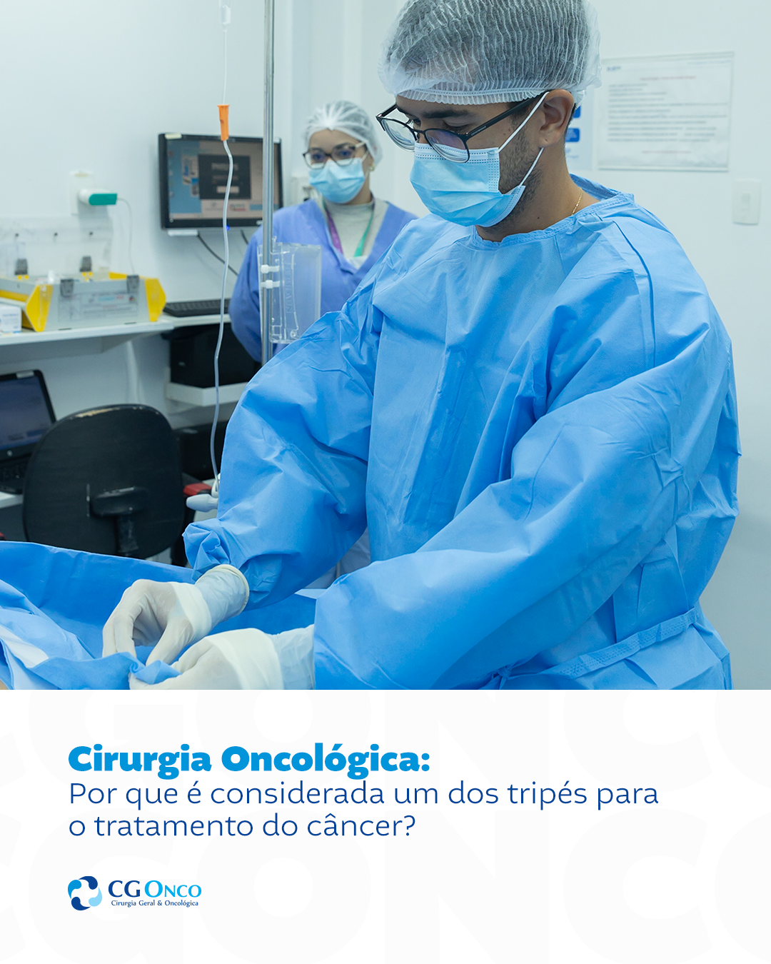 CG Onco_ DicaDeSaude_CirurgiaGeral_Oncologia_HospitalPortugues_Salvador